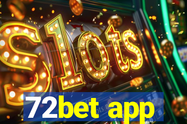 72bet app